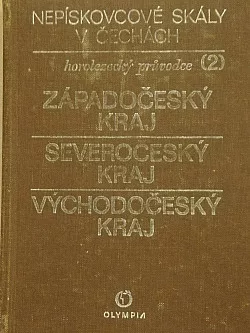 Nepískovcové skály v Čechách: Horolezecký průvodce. (2), Západočeský kraj, Severočeský kraj, Východočeský kraj