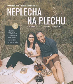 Neplecha na plechu: Kuchařka, cestovatelský deník