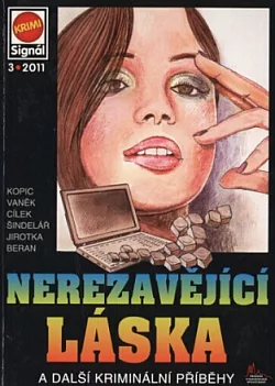 Nerezavějící láska a další kriminální příběhy