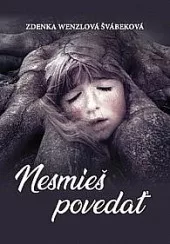 Nesmieš povedať