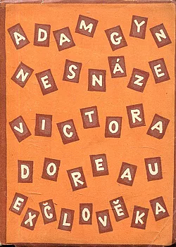 Nesnáze Victora Doreau, exčlověka