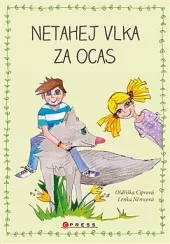 Netahej vlka za ocas