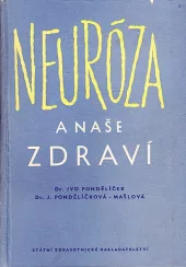 Neuróza a naše zdraví