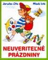 Neuveriteľné prázdniny