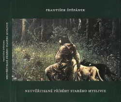 Neuvěřitelné příběhy starého myslivce