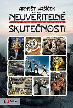 Neuvěřitelné skutečnosti