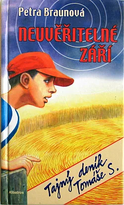 Neuvěřitelné září - Tajný deník Tomáše S.