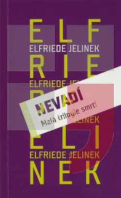 Nevadí. Malá trilogie smrti