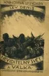 Neviditelný svět a válka