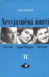 Nevyjasněná úmrtí VI.