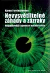Nevysvětlitelné záhady a zázraky