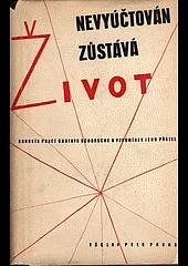 Nevyúčtován zůstává život: sborník prací Gustava Schorsche a vzpomínek jeho přátel