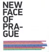 New Face of Prague: Současná pražská architektura po roce 1990