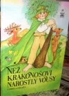 Než Krakonošovi narostly vousy