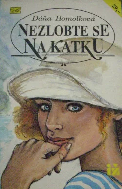 Nezlobte se na Katku