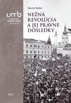 Nežná revolúcia a jej právne dôsledky