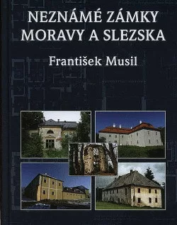 Neznámé zámky Moravy a Slezska