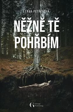 Něžně tě pohřbím
