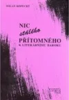 Nic stálého přítomného