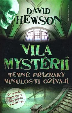 Vila mystérií - Temné přízraky minulosti ožívají