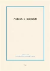 Nietzsche a (ne)přátelé
