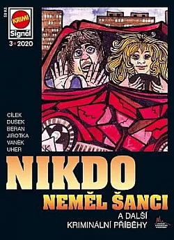 Nikdo neměl šanci a další kriminální příběhy