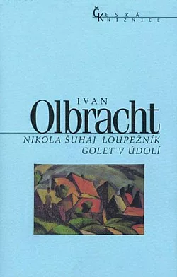 Nikola Šuhaj loupežník / Golet v údolí