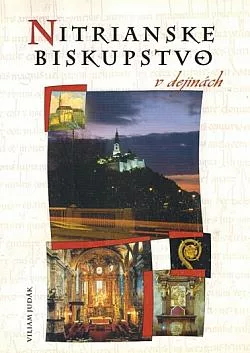Nitrianske biskupstvo v dejinách