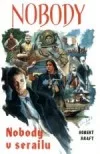 Nobody v Serailu