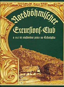Nordbohmischer Excursions Club a 140 let vlastivědné práce na Českolipsku