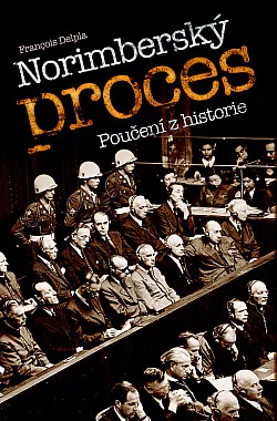 Norimberský proces: Poučení z historie