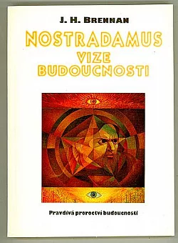 Nostradamus: vize budoucnosti