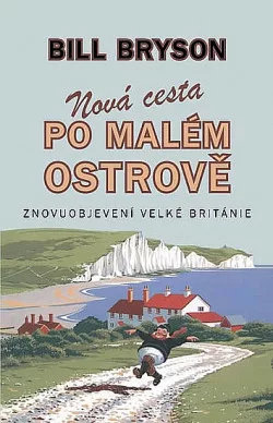 Nová cesta po malém ostrově: Znovuobjevení Velké Británie