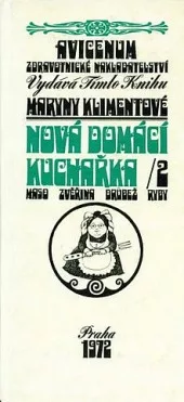 Nová domácí kuchařka /2 - Maso, zvěřina, drůbež, ryby