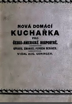 Nová domácí kuchařka pro česko-americké hospodyně