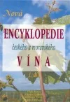 Nová encyklopedie českého a moravského vína 1.díl