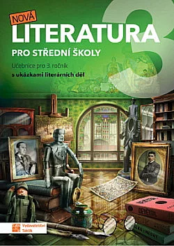 Nová literatura pro střední školy - Učebnice pro 3. ročník