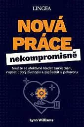 Nová práce nekompromisně