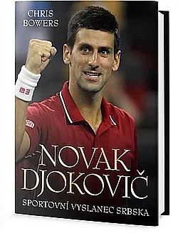 Novak Djokovič - Sportovní vyslanec Srbska
