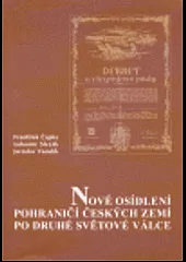 Nové osídlení pohraničí českých zemí po druhé světové válce