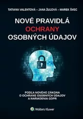 Nové pravidlá ochrany osobných údajov