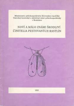 Noví a málo známi škodliví činitelia pestovaných rastlín