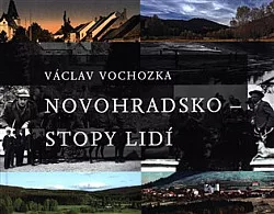 Novohradsko - stopy lidí