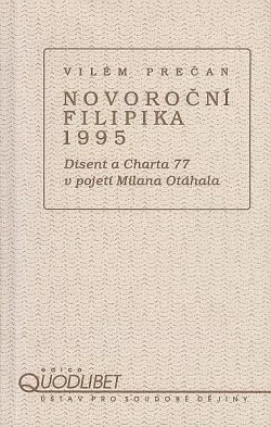 Novoroční filipika 1995: disent a Charta 77 v pojetí Milana Otáhala