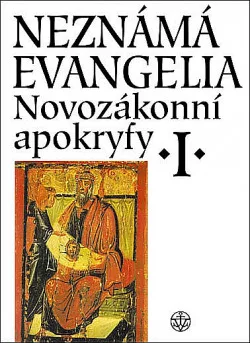 Novozákonní apokryfy I. - Neznámá evangelia