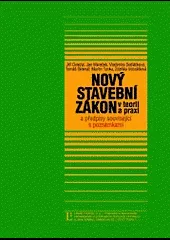 Nový stavební zákon v teorii a praxi a předpisy související s poznámkami
