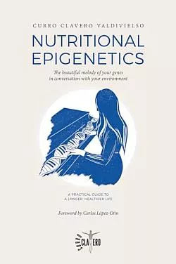Nutritional Epigenetics: The beautiful melody of your genes in conversation with your environment