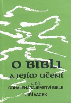 O bibli a jejím učení 4. díl