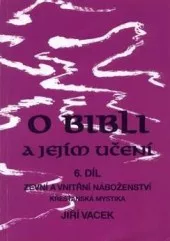 O bibli a jejím učení 6. díl