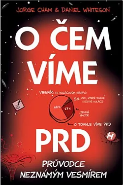 O čem víme prd: Průvodce neznámým vesmírem